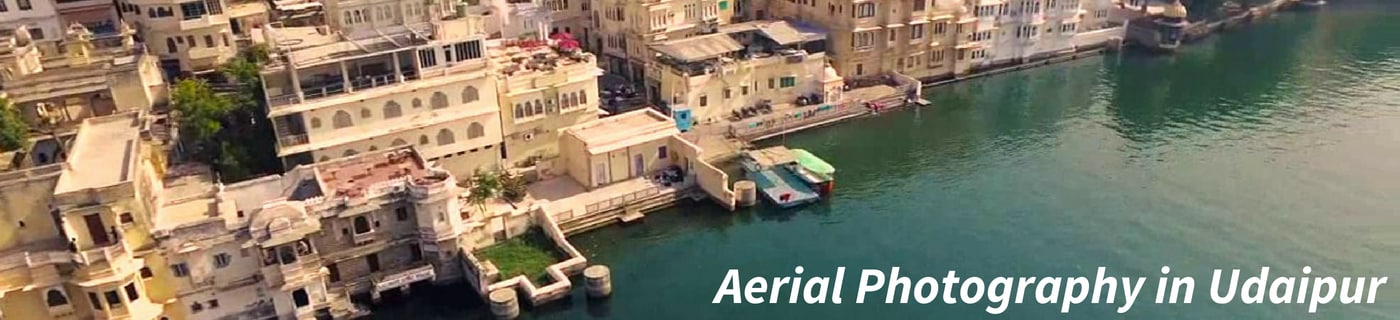 Aerial Photography in Udaipur 1400 X 320